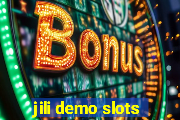 jili demo slots